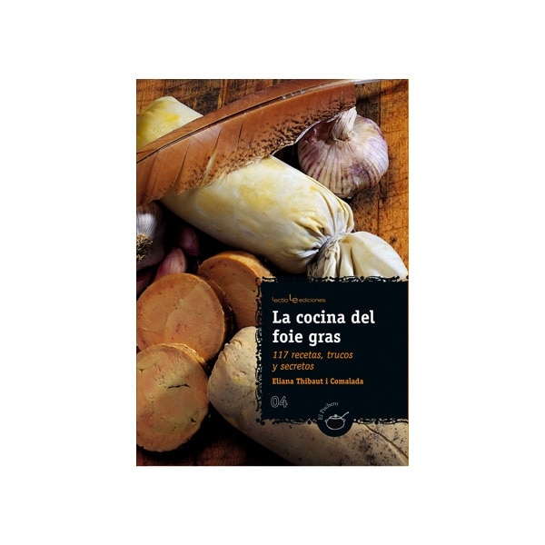 Imagen 0 de La cocina del foie gras (Tapa blanda)