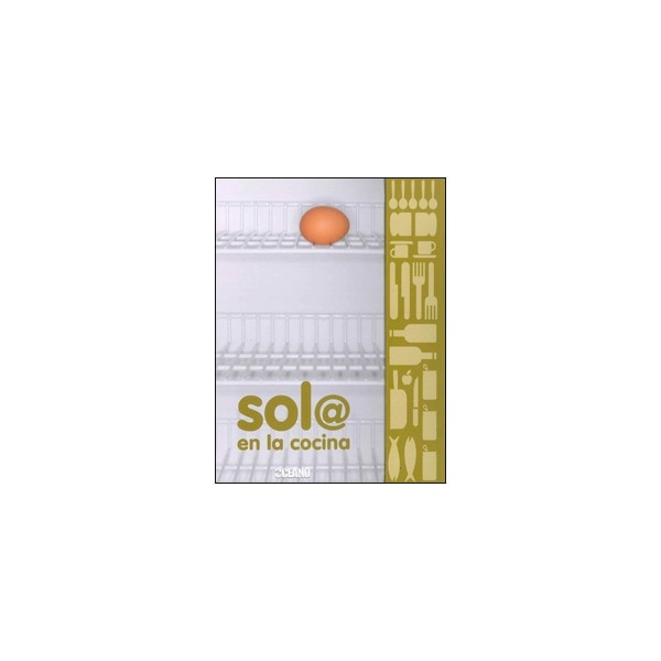 Sol@ en la cocina: Deliciosas propuestas para singles 1