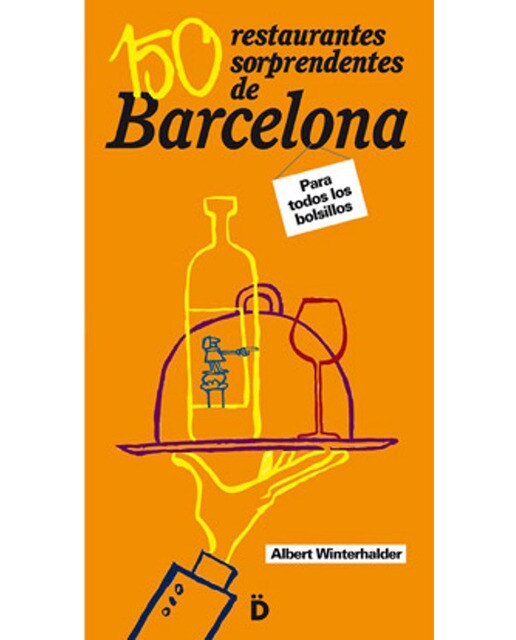 Imagem 0 de 150 Restaurantes Sorprendentes De Barcelona