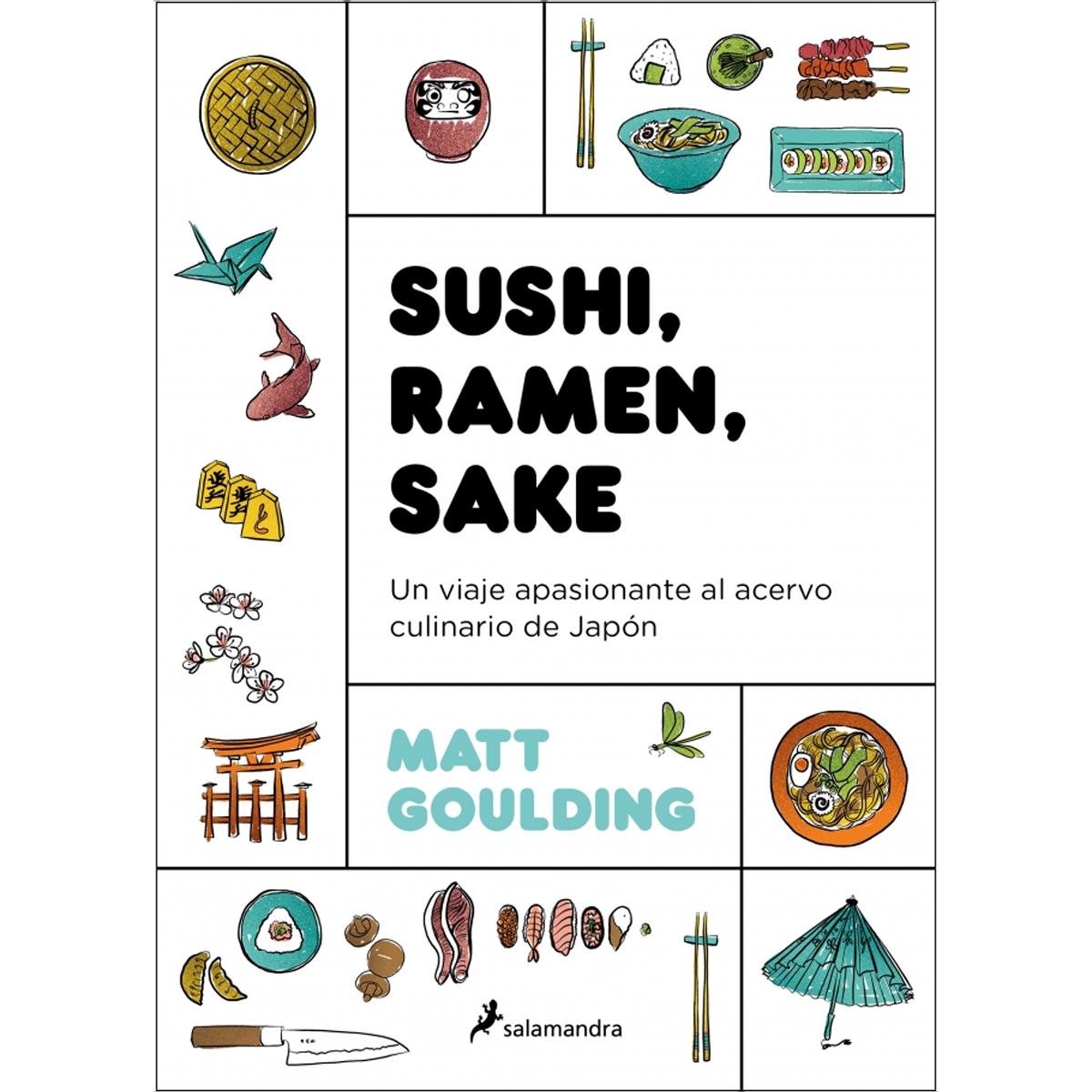 Imagem 0 de Sushi, Ramen, Sake: Un viaje apasionante del acervo culinario de japón (Capa mole)