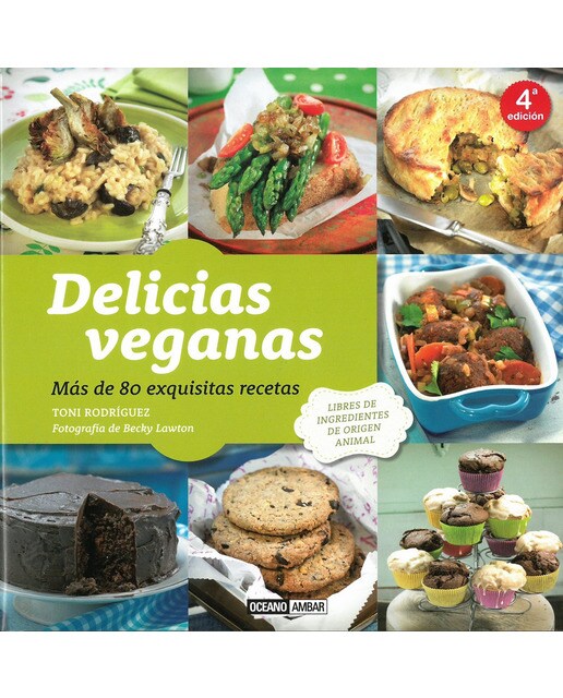 Imagem 0 de Delicias Veganas: Más De 80 Exquisitas Recetas