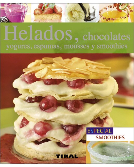Helados, chocolates, yogures, espumas, mousses y smoothies(Tapa blanda) 1