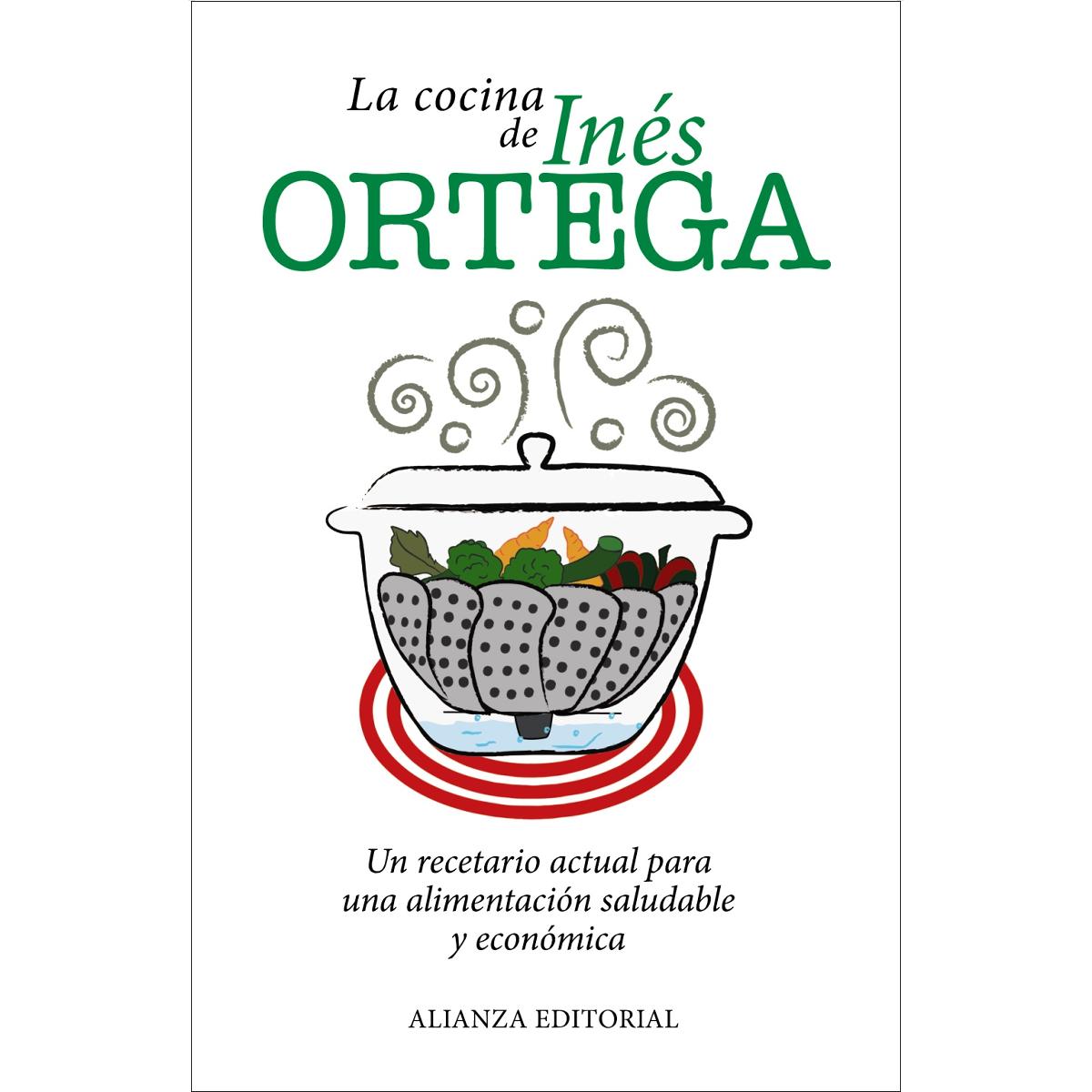 Imagem 0 de La cocina de Inés Ortega: Un recetario actual para una alimentación saludable y económica (Capa mole)