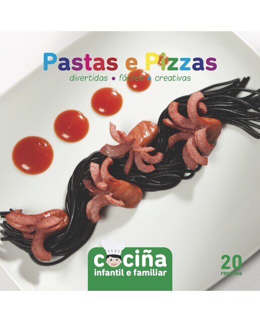 Pastas E Pizzas. Divertidas. Faciles. Creativas 1