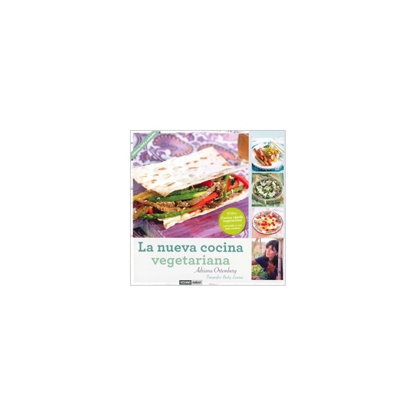 Imagen 0 de La nueva cocina vegetariana: Cocina Rápida Vegetariana actualizado y con más recetas