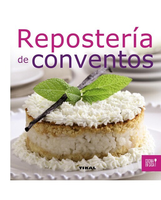 Repostería de conventos (Tapa dura)