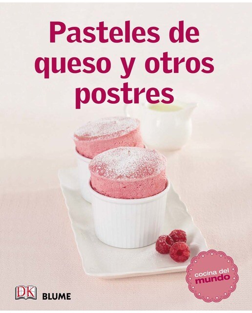 Cocina del mundo. Pasteles de queso y otros postres (Tapa blanda) 1