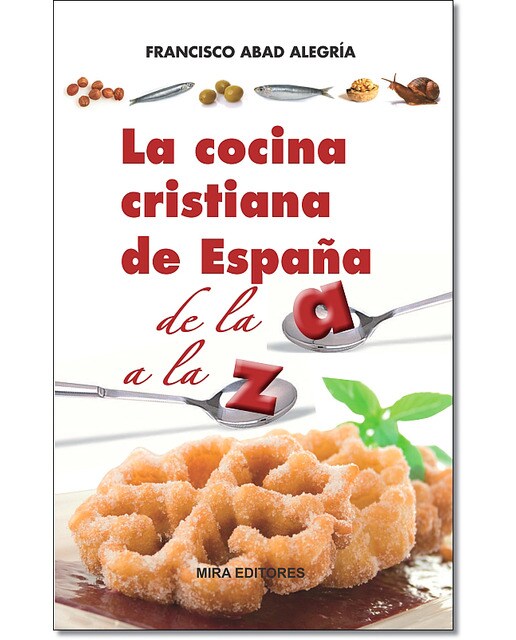 La Cocina Cristiana De España De La A A La Z 1