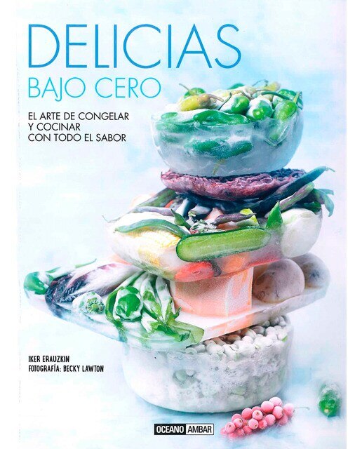 Imagen 0 de Delicias bajo cero  (Tapa blanda Tapa blanda con solapas)