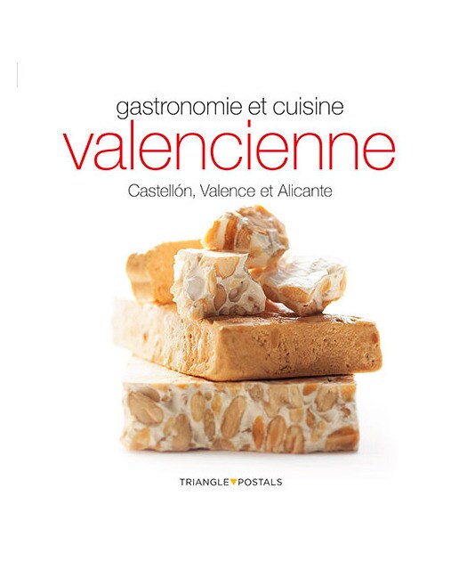 Gastronomie et cuisine valencienne: Castellón, Valence et Alicante (Capa mole) 1