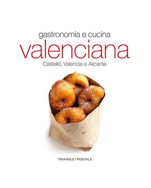 Cucina e gastronomia valenciana: Castelló, valencia e alicante(Tapa blanda) 1