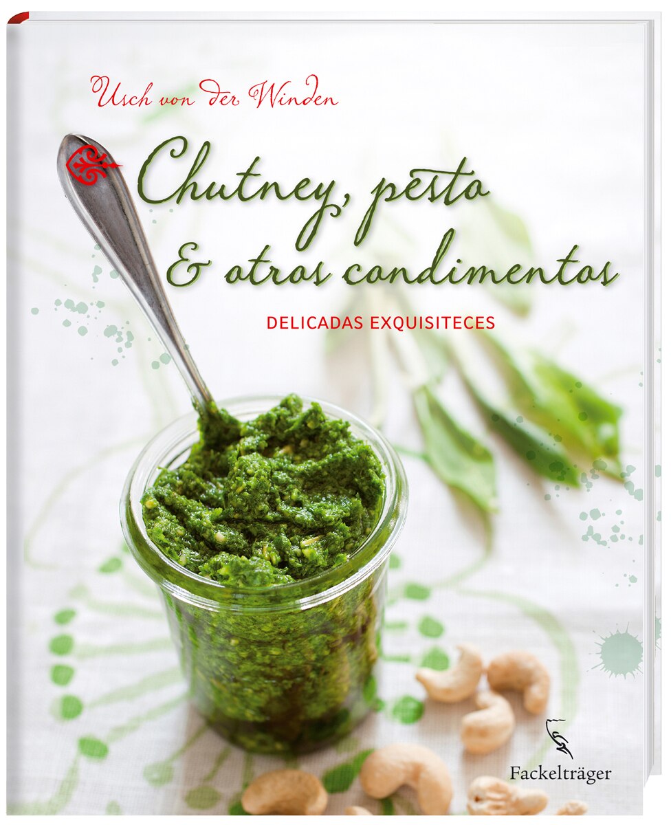 Imagem 0 de Chutney. Pesto & Otros Condimentos