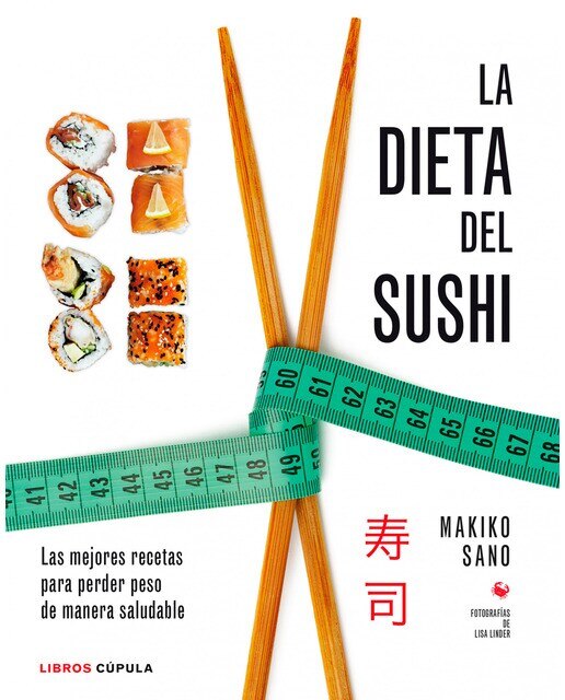 Imagem 0 de La dieta del sushi: Las mejores recetas para perder peso de manera saludable(Tapa blanda)