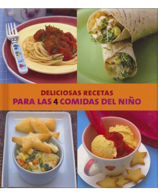 Imagem 0 de Deliciosas Recetas Para Las 4 Comidas Del Niño (Tapa dura)