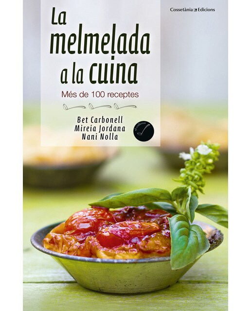 Imagen 0 de La melmelada a la cuina: Més de 100 receptes (Tapa blanda)