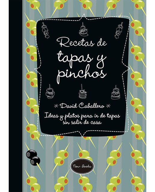 Recetas de tapas y pinchos: Ideas y platos para ir de tapas sin salir de casa 1