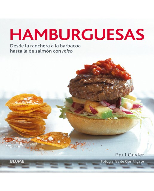 Hamburguesas: Desde la ranchera a la barbacoa hasta la de salmón con miso(Tapa dura) 1