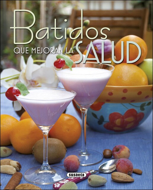 Batidos que mejoran la salud(Tapa blanda) 1