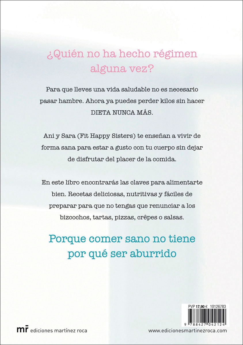 No hagas dieta nunca más: Recetas saludables que te cambiarán la vida (Capa mole com abas) 2