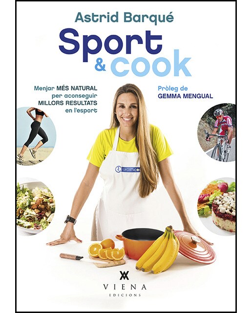 Sport & cook: Menjar més natural per aconseguir millors resultats en l'esport (Capa mole com abas) 1