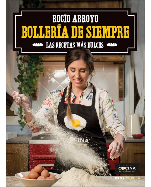 Bollería de siempre: Las recetas más dulces (Capa mole com abas) 1