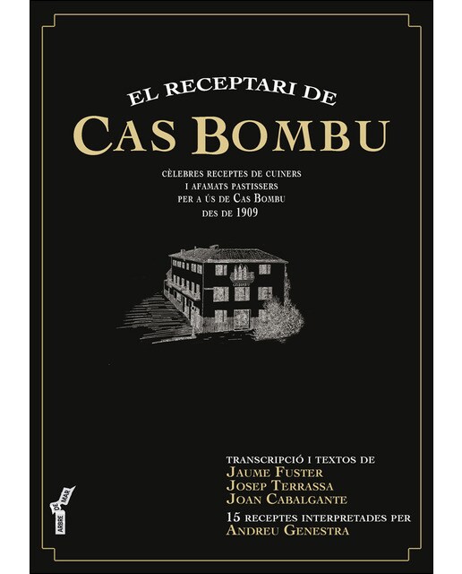 Imagem 0 de El receptari de cas bombu: Cèlebres receptes de cuiners i afamats pastissers per a ús de cas bombu des de 1909(Tapa blanda)