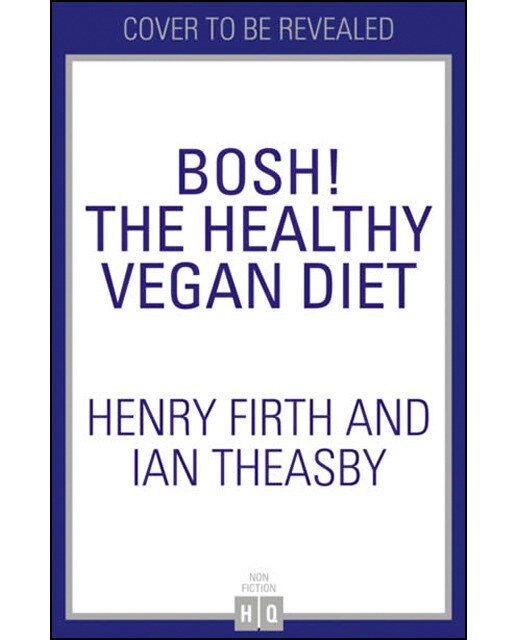 Bosh! the healthy vegan diet 1
