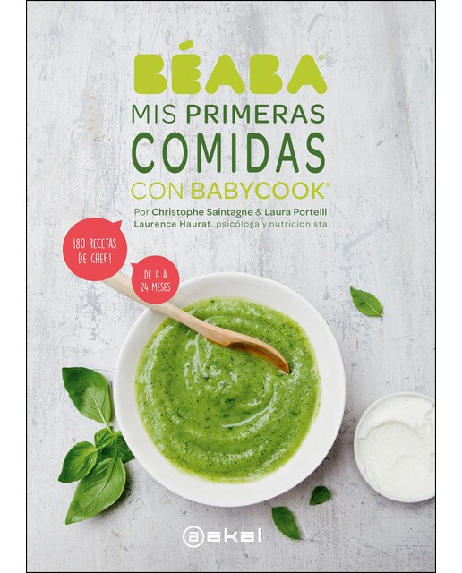 Mis primeras comidas con Babycook: ¡80 recetas de chef!  De 4 a 24 meses (Capa dura) 1