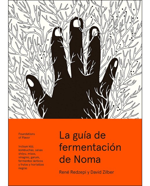 Imagem 0 de La guía de fermentación de Noma: Incluye k&ji, kombuchas, salsas sh&yu, misos, vinagres, garum, fermentos lácticos y frutas y hortalizas  (Capa dura)