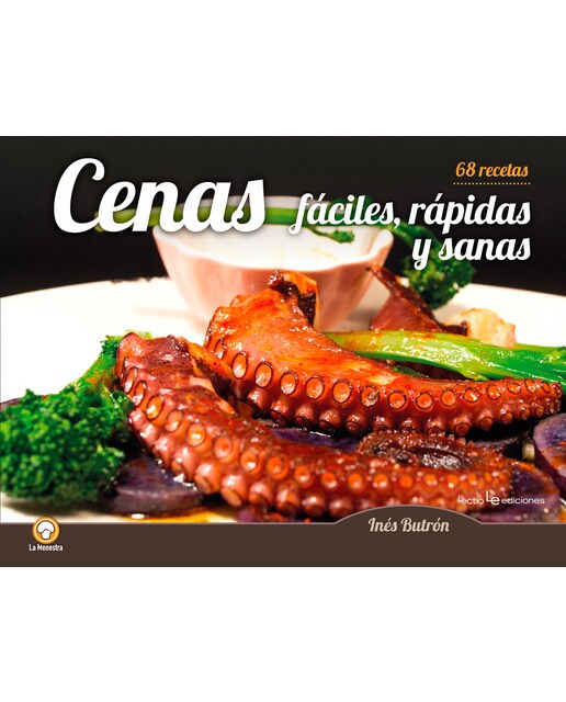 Cenas fáciles, rápidas y sanas: 68 recetas(Tapa blanda) 1