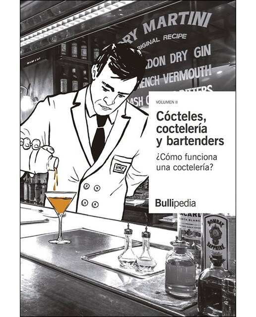 Cócteles, coctelería y bartenders- vol ii 1
