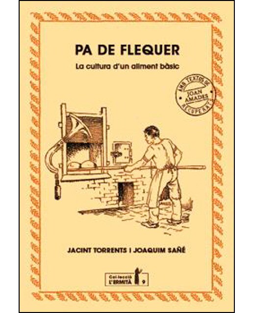 Pa de flequer: La cultura d'un aliment bàsic(Tapa blanda) 1