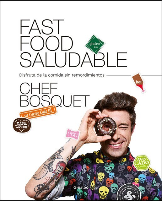 Fast food saludable: Disfruta de la comida sin remordimientos (Tapa blanda)