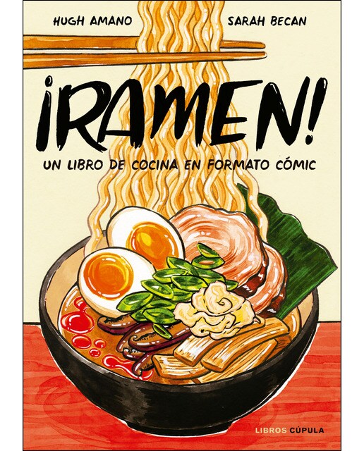 ¡Ramen!: Un libro de cocina en formato cómic (Capa dura) 1