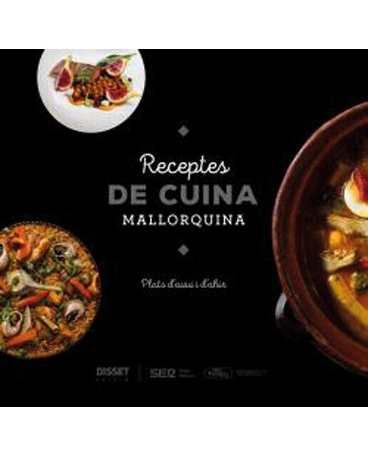 Imagen 0 de Receptes de cuina mallorquina: Plats d'avui i d'ahir (Tapa dura)