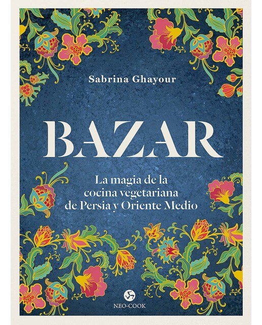 Imagem 0 de Bazar: La magia de la cocina vegetariana de Persia y Oriente Medio (Capa dura)