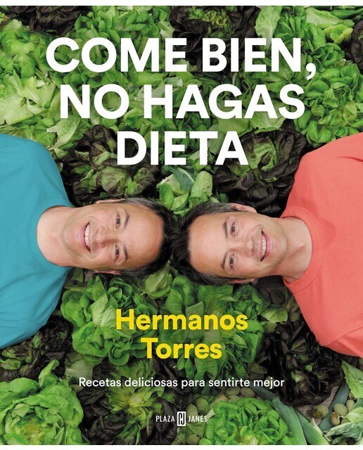Come bien, no hagas dieta: Recetas deliciosas para sentirte mejor (Tapa dura)