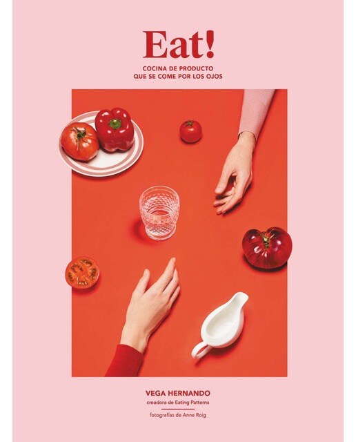 Eat!: Cocina de producto que se come por los ojos(Tapa dura) 1