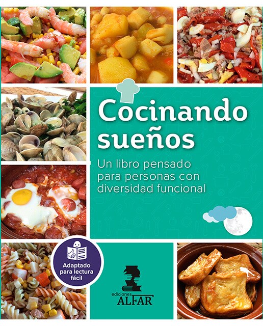 Cocinando sueños: un libro pensado para personas con diversidad funcional 1