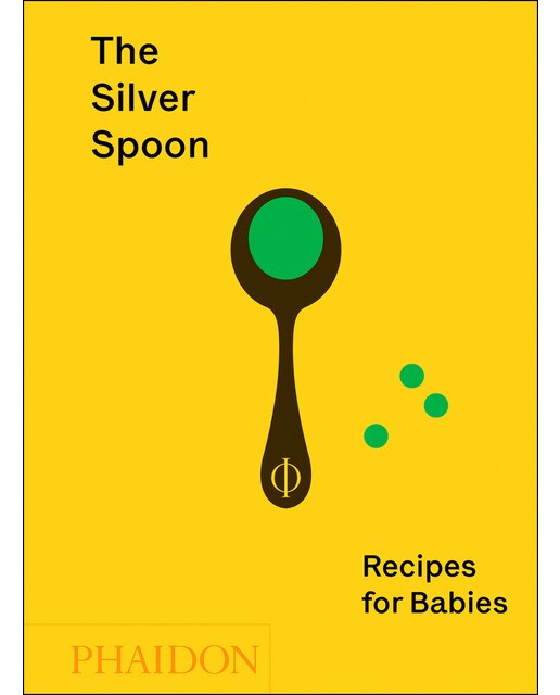 The silver spoon: recipes for babies 1