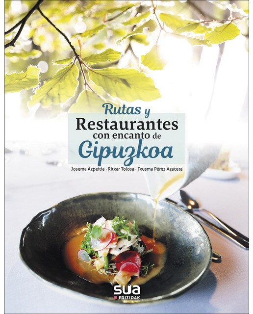 Rutas y restaurantes con encanto de Gipuzkoa (Capa mole) 1