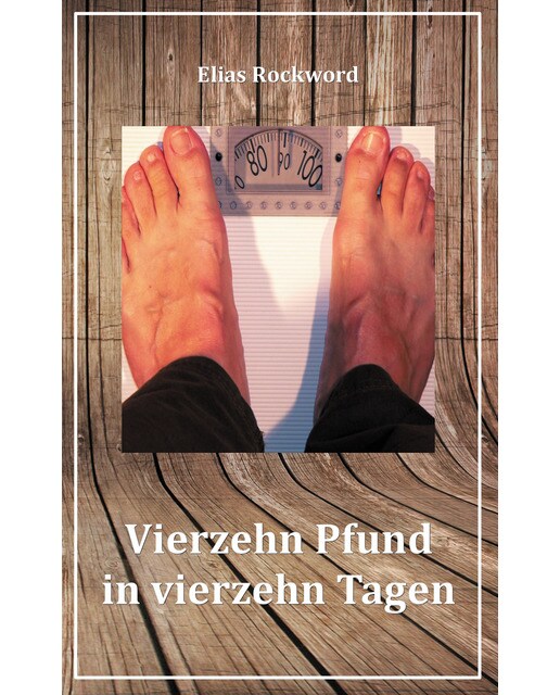 Vierzehn Pfund in vierzehn Tagen 1