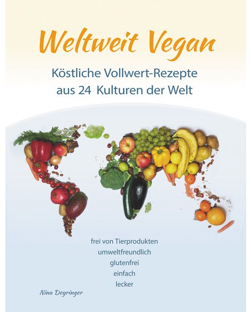 Weltweit Vegan: Vollwertige und gesunde Rezepte aus 24 Kulturen der Welt (Capa dura) 1
