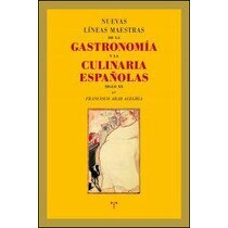 Imagem 0 de Líneas maestras de la gastronomía y la culinaria españolas (siglo xx)(Tapa blanda)