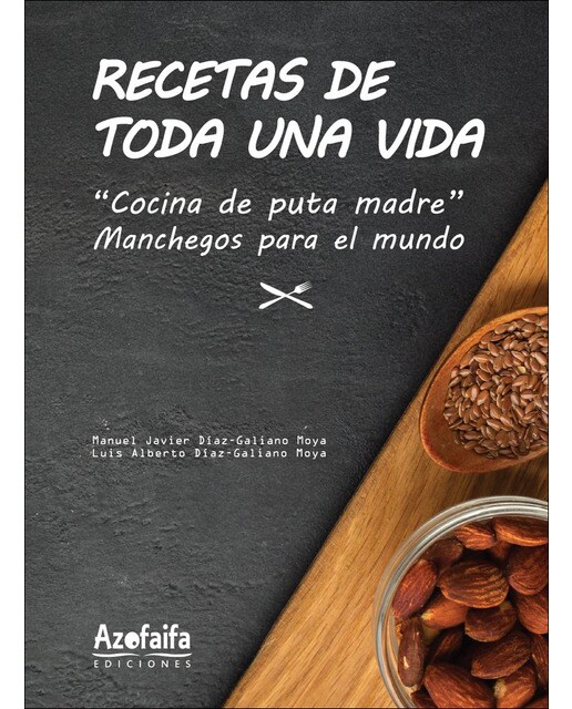Imagem 0 de Recetas de toda una vida: Manchegos por el mundo(Tapa blanda)