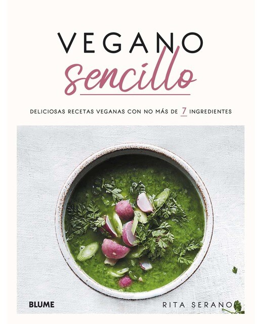 Vegano sencillo: Deliciosas recetas veganas con no más de 7 ingredientes(Tapa blanda) 1