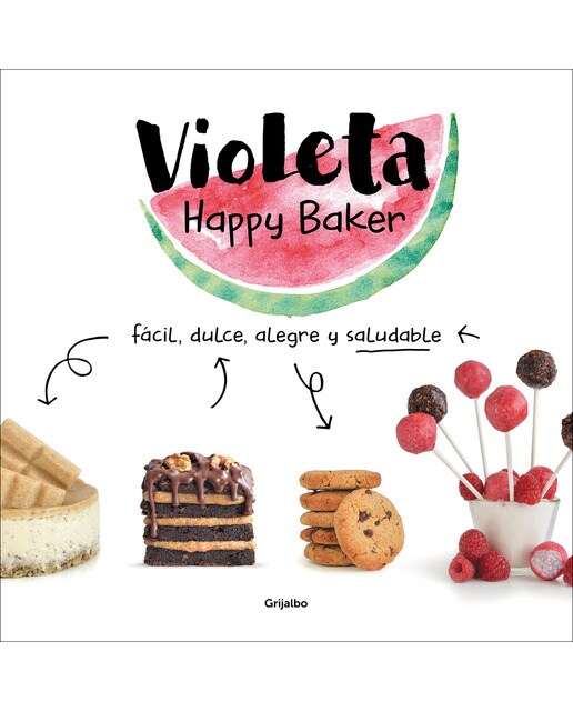 Violeta Happy Baker. Fácil, dulce, alegre y saludable (Capa mole) 1