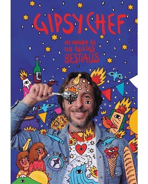 Gipsy Chef: Mi mundo en 40 recetas bestiales (Capa dura) 1