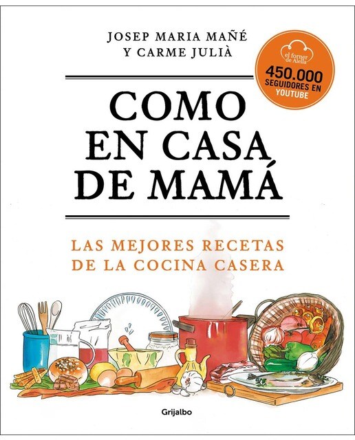 Como en casa de mamá: Las mejores recetas de la cocina casera(Tapa blanda) 1