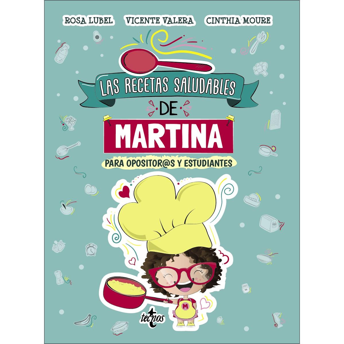 Las recetas saludables de Martina: Para opositor@s y estudiantes 1